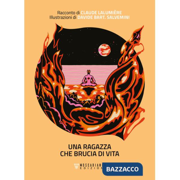 Ragazza che brucia di vita (Una)