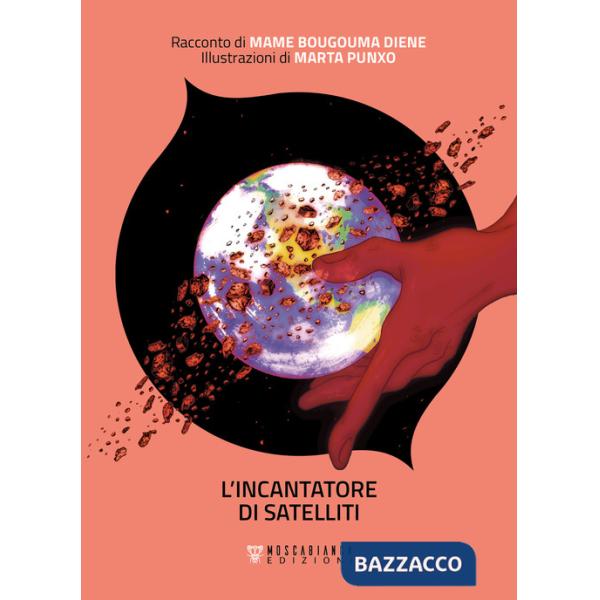 Incantatore di satelliti (L')