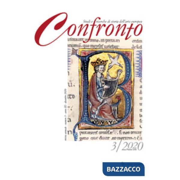 Confronto. Studi e ricerche di storia dell'arte europea. Nuova serie. Ediz. italiana e inglese (2020). Vol. 3