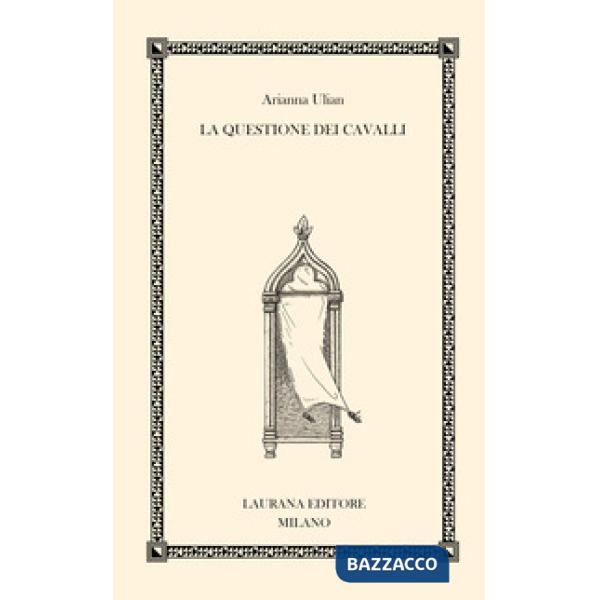 Questione dei cavalli (La)