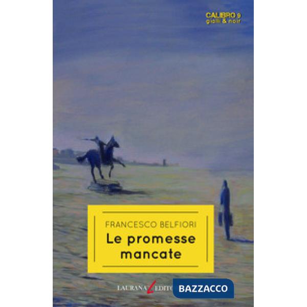 Promesse mancate (Le)