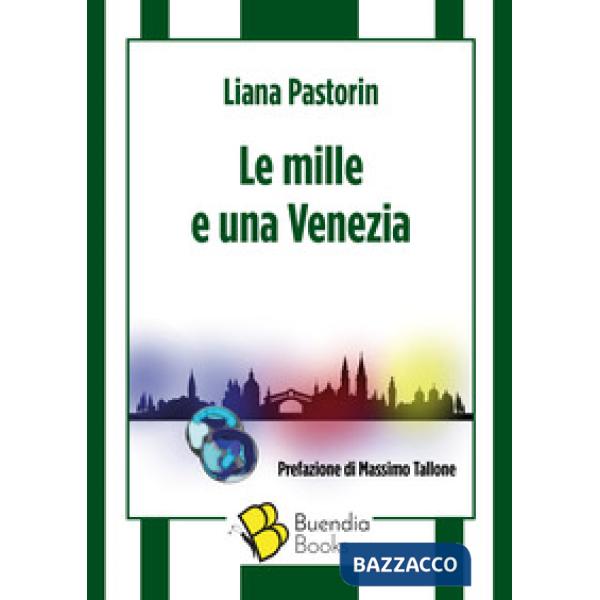 Mille e una Venezia (Le)