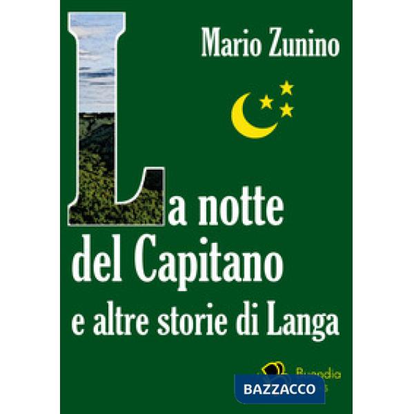 Notte del Capitano e altre storie di Langa (La)