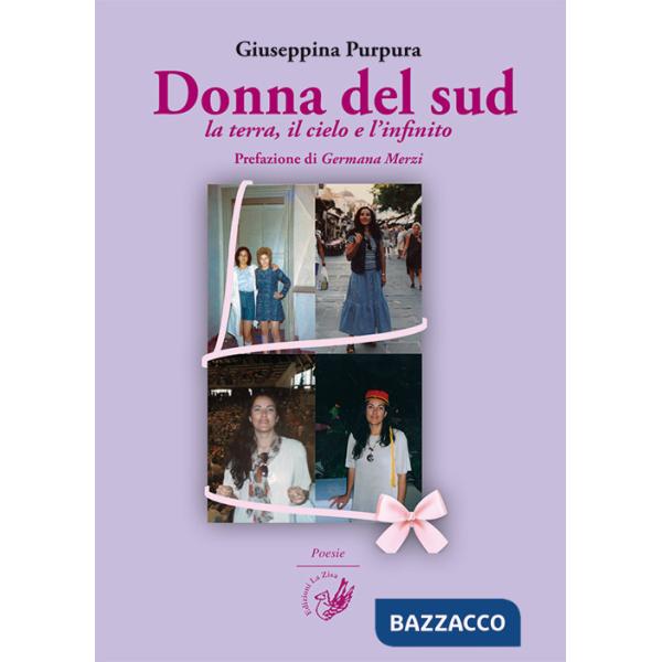 Donna del sud. La terra, il cielo e l'infinito