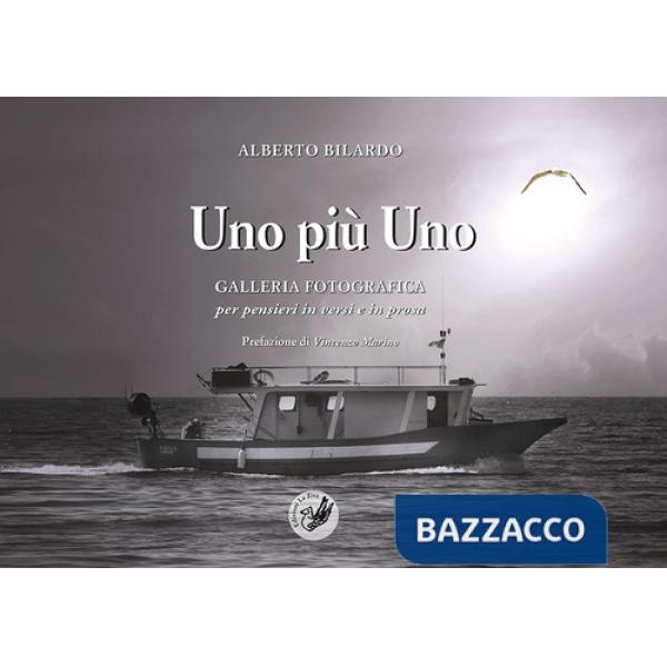 Uno più uno. Galleria fotografica per pensieri in versi e in prosa