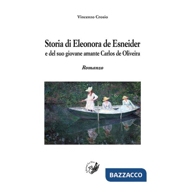 Storia di Eleonora de Esnaider e del suo giovane amante Carlos de Oliveira