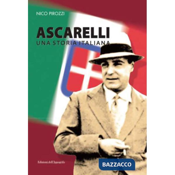 Ascarelli. Una storia italiana