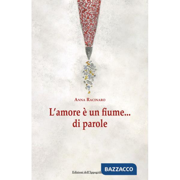Amore è un fiume...di parole (L')