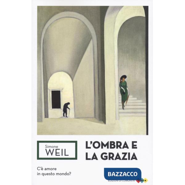 Ombra e la grazia (L')