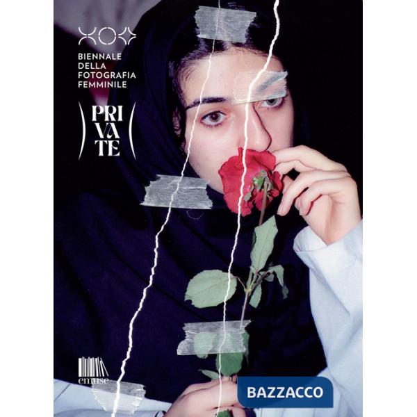 Catalogo Biennale Fotografia Femminile 2024. Private. Ediz. bilingue