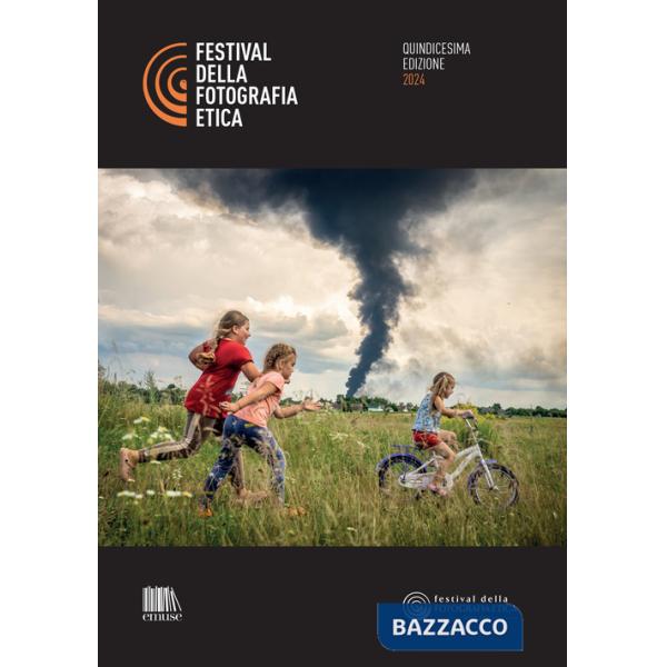 Catalogo Festival della Fotografia Etica 2024. Ediz. italiana e inglese