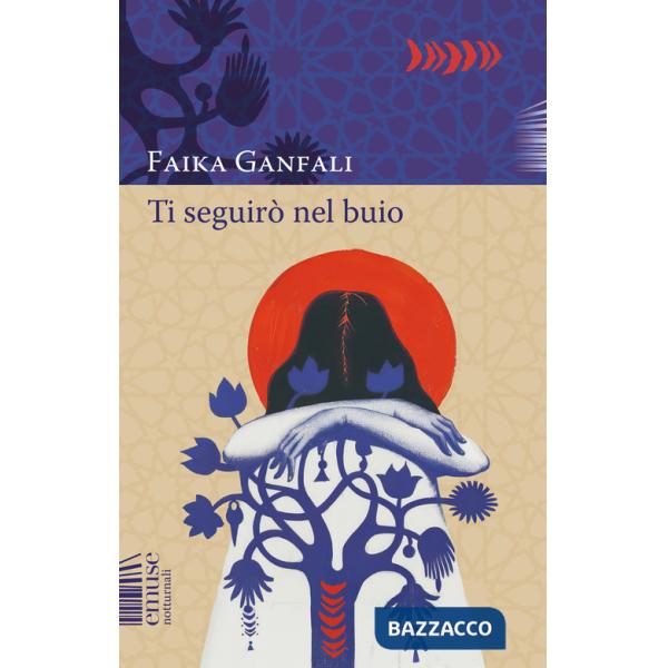 Ti seguirò nel buio