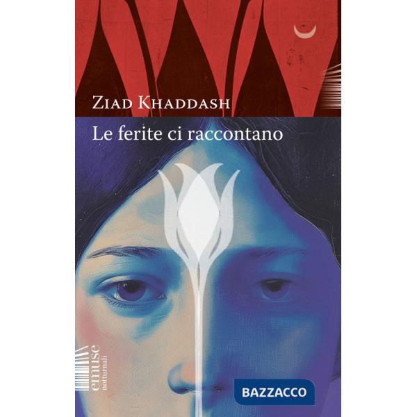 Ferite ci raccontano (Le)