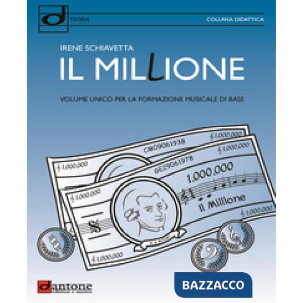 Millione. Volume unico per la formazione musicale di base (Il)