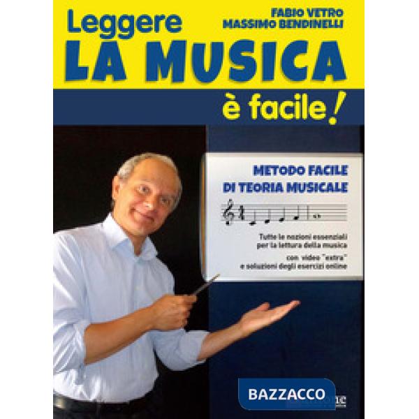 Leggere la musica è facile! Metodo facile di teoria e lettura musicale