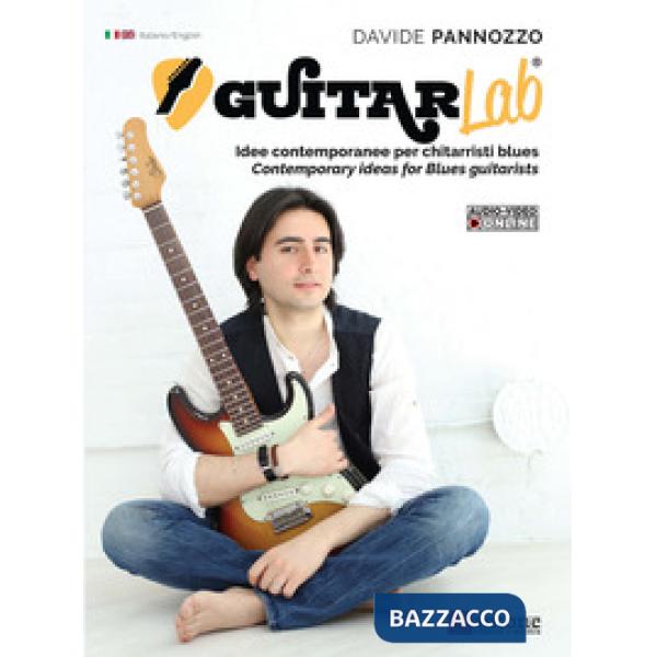 Guitarlab. Metodo. Idee contemporanee per chitarristi blues-Contemporary ideas for blues guitarists. Ediz. bilingue