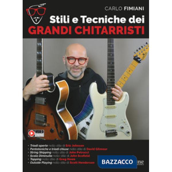 Stili e tecniche dei grandi chitarristi. Metodo