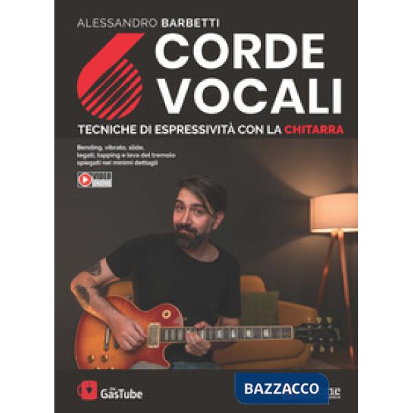 6 corde vocali. Tecniche di espressività con la chitarra
