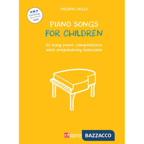 Piano songs for children. 20 easy piano compositions with preparatory exercises