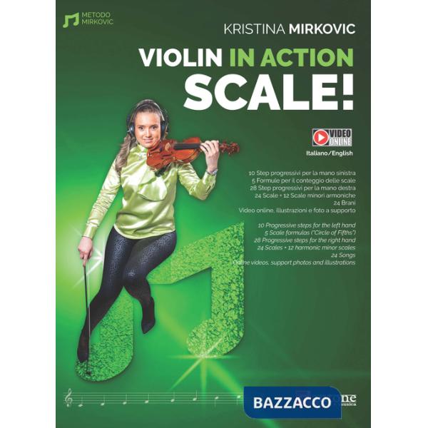 Violin in action. Scale! Ediz. italiana e inglese
