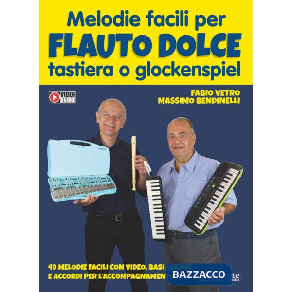 Melodie facili per flauto dolce tastiera o glockenspiel. Spartito. Con video online