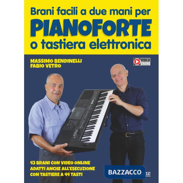 Brani facili a due mani per pianoforte o tastiera elettronica. Partitura. Con video online