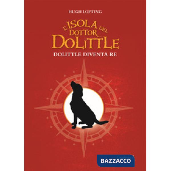Isola del dottor Dolittle. Dolittle diventa re (L')