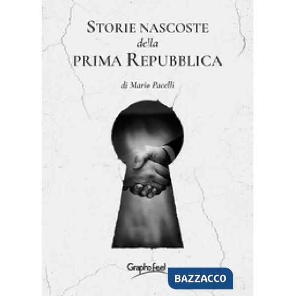 Storie nascoste della prima Repubblica