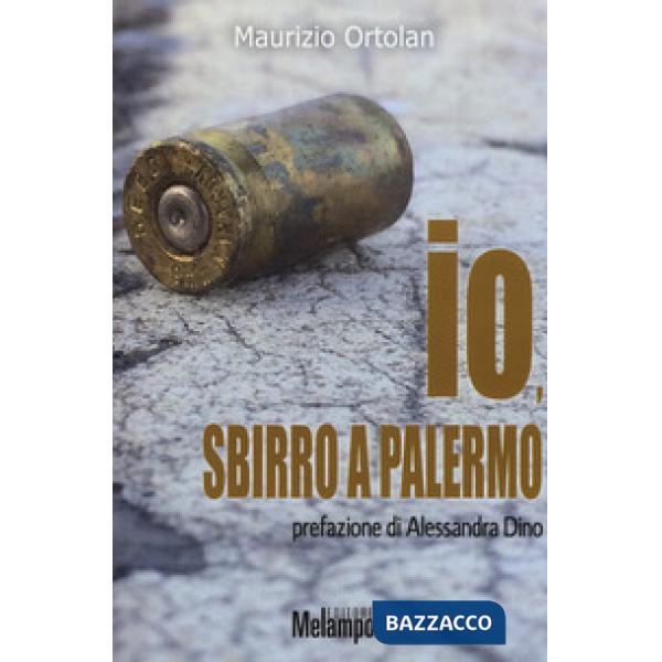 Io, sbirro a Palermo