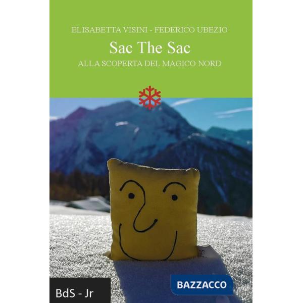 Sac The Sac. Alla scoperta del magico Nord