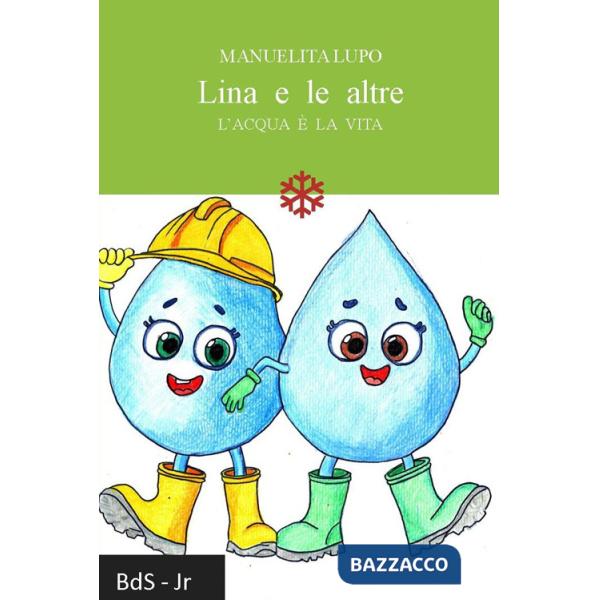 Lina e le altre. L'acqua è la vita