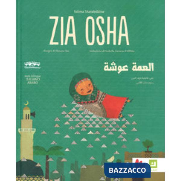 Zia Osha. Ediz. italiana e araba