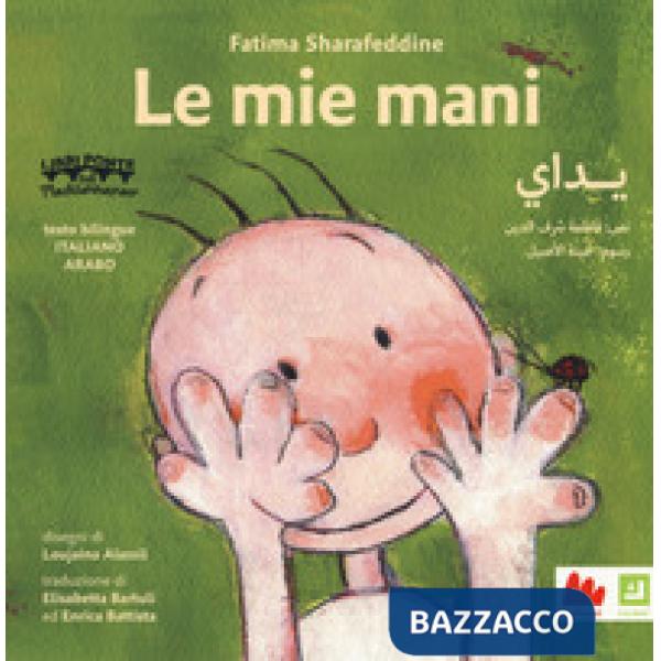 Mie mani. Ediz. italiana e araba (Le)