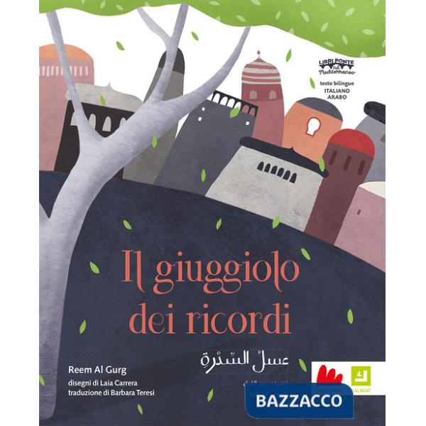 Giuggiolo dei ricordi. Ediz. italiana e araba (Il)
