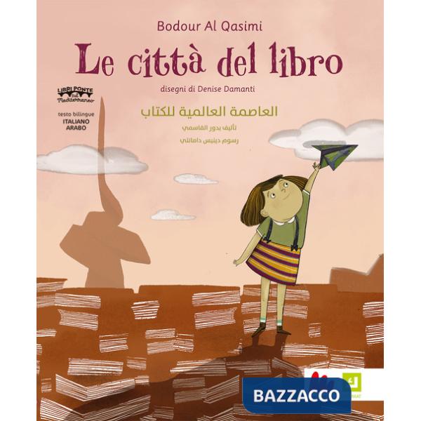 Città del libro. Ediz. italiana e araba (Le)
