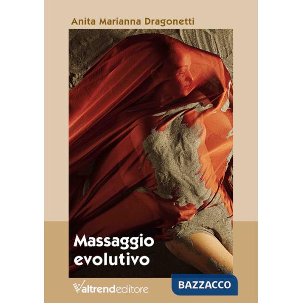 Massaggio evolutivo. Con Contenuto digitale per download e accesso online