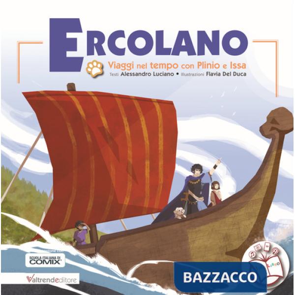 Ercolano. Viaggi nel tempo con Plinio e Issa