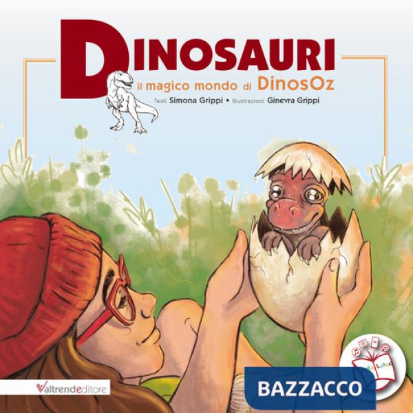 Dinosauri. Il magico mondo di DinosOz. Con contenuti multimediali