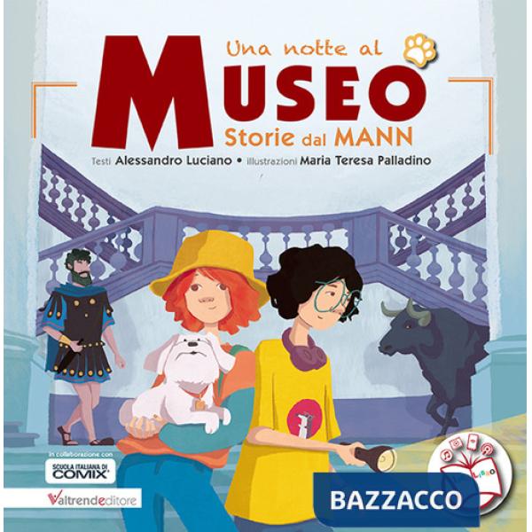 Notte al Museo. Storie dal MANN. Con contenuti multimediali (Una)