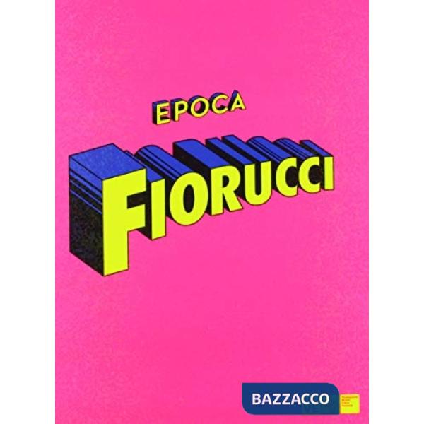 Epoca Fiorucci. Ediz. inglese