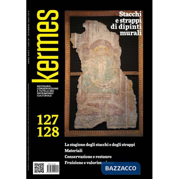 Kermes. La rivista del restauro. Vol. 127-128: Stacchie e strappi di dipinti murali