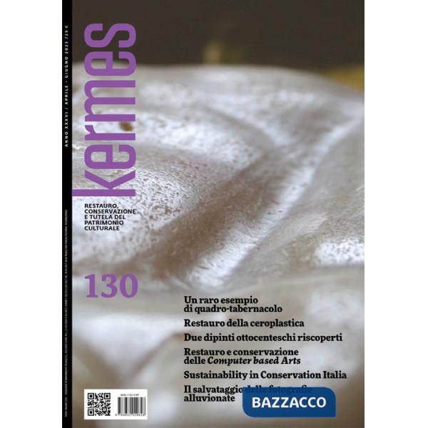 Kermes. La rivista del restauro. Vol. 130