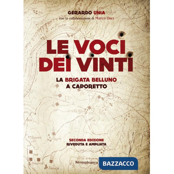 Voci dei vinti. La brigata Belluno a Caporetto (Le)