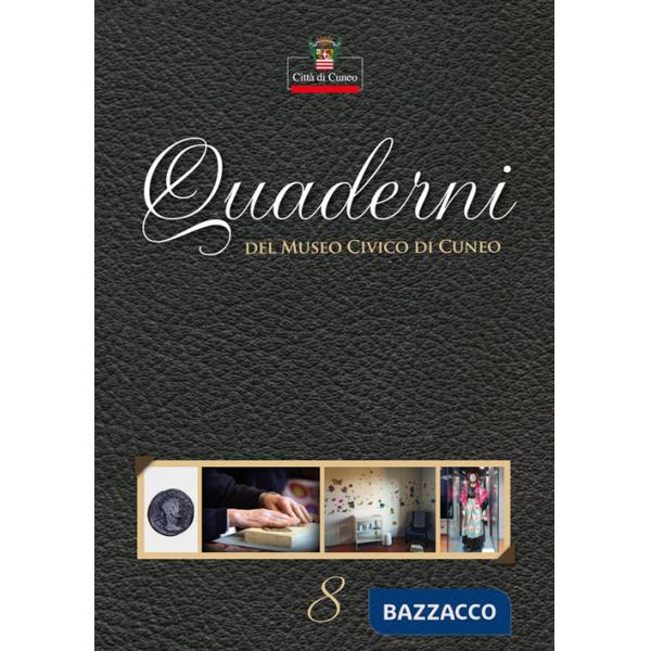 Quaderni del Museo Civico di Cuneo. Vol. 8