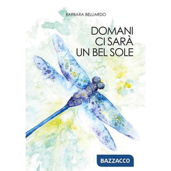 Domani ci sarà un bel sole