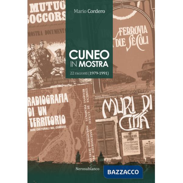 Cuneo in mostra. 22 racconti (1979-1991)