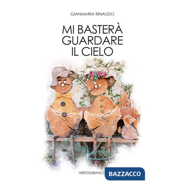 Mi basterà guardare il cielo