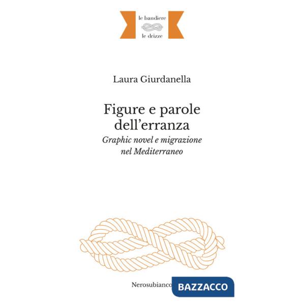 Figure e parole dell'erranza. Graphic novel e migrazione nel Mediterraneo