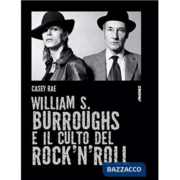 William S. Burroughs e il culto del rock 'n' roll