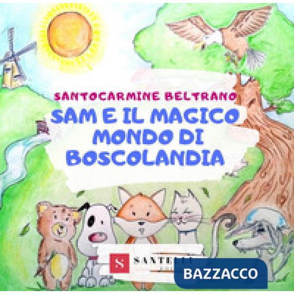 Sam e il magico mondo di boscolandia